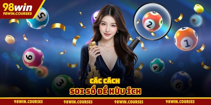 Các cách soi số đề hữu ích
