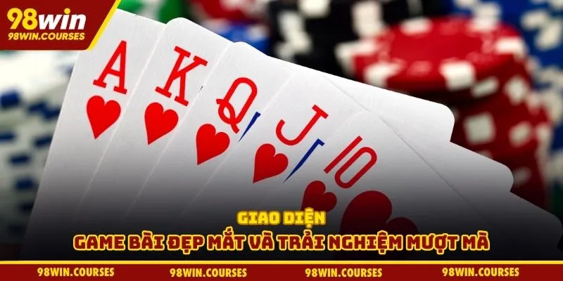 Giao diện game bài đẹp mắt và trải nghiệm mượt mà