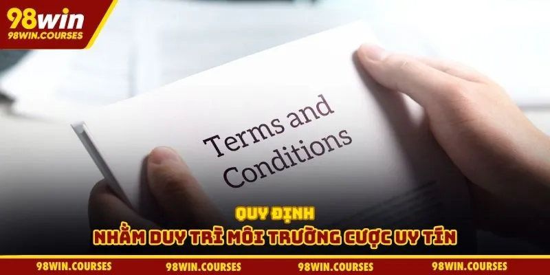 Quy định điều khoản và điều kiện nhằm duy trì trường cược uy tín