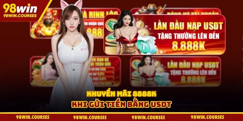 Khuyến mãi 8888k khi gửi tiền bằng USDT