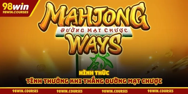 Hình thức tính thưởng khi thắng đường mạt chược