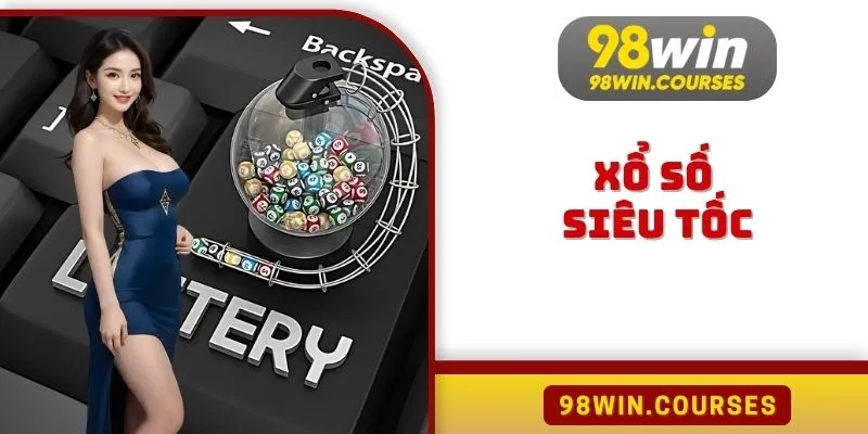 Xổ Số Siêu Tốc