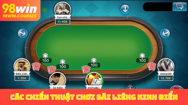 Các chiến thuật chơi bài Liêng kinh điển