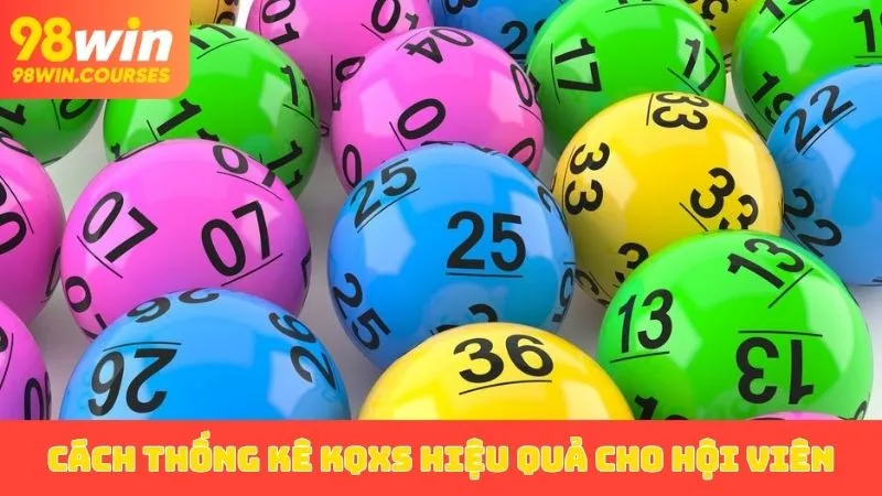 Cách thống kê KQXS hiệu quả cho hội viên
